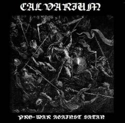 Calvarium (ITA) : Pro-War Against Satan